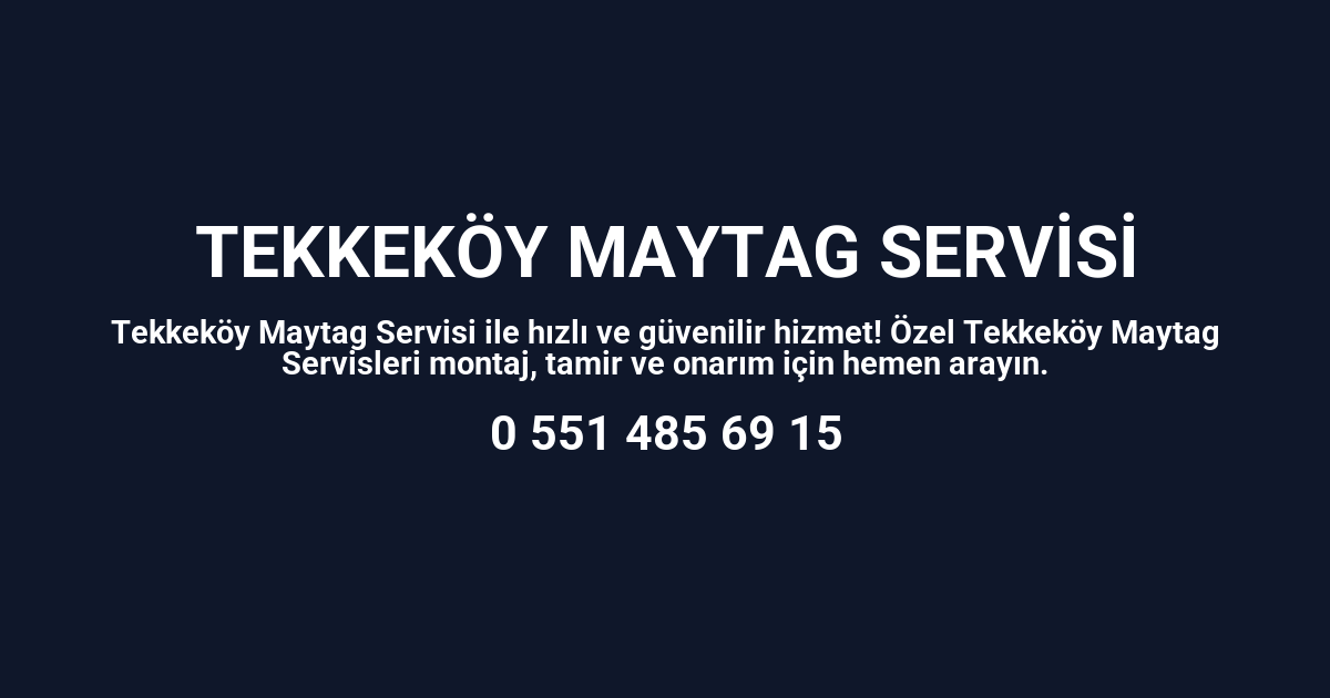 Tekkeköy Maytag Servisi